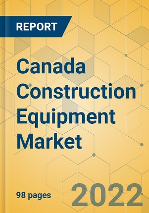 Canada Construction Equipment Market