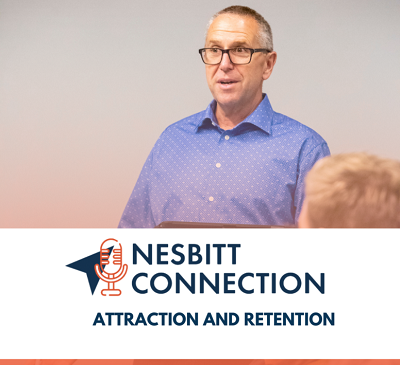 Nesbitt Podcast - Attraction and Retention