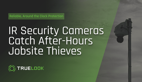 truelook - IR Security cameras blog