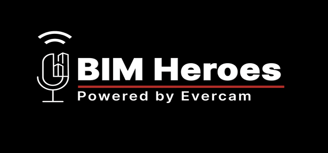 BIM Heros - Evercam