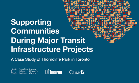 Supporting Communities During Major Transit Infrastructure Projects