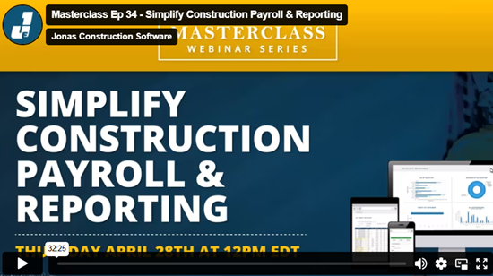 Masterclass - Ep 34 - Simplify Construction Payroll